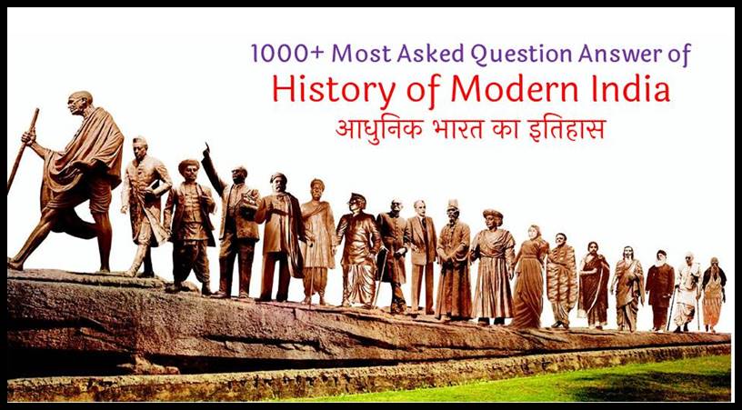 1000+ Most Asked Question Answer Of History Of Modern India ( आधुनिक ...