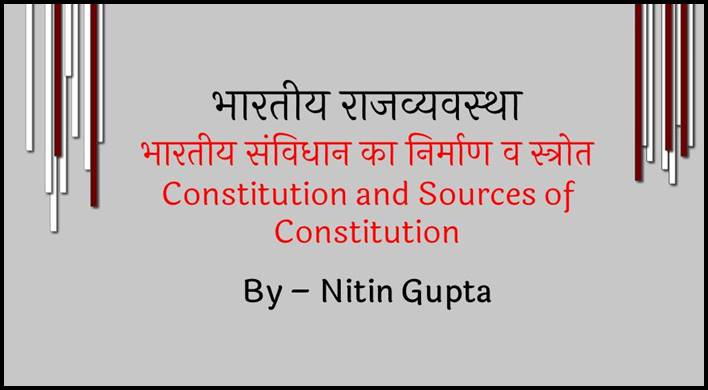 Constitution and Sources of Constitution