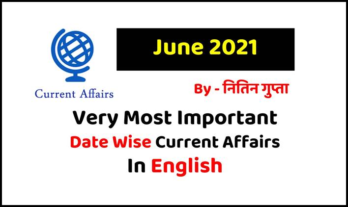 June 2021 Current Affairs in English