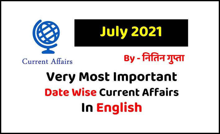 July 2021 Current Affairs in English