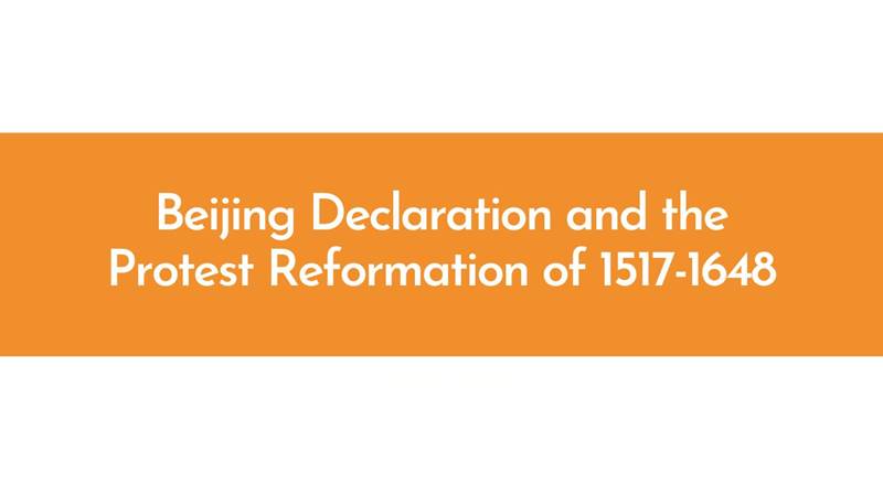 Beijing Declaration and the Protest Reformation of 1517-1648